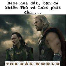 Meme quá dảk, bạn đã khiến Thỏ và Loki đến The Dảk World