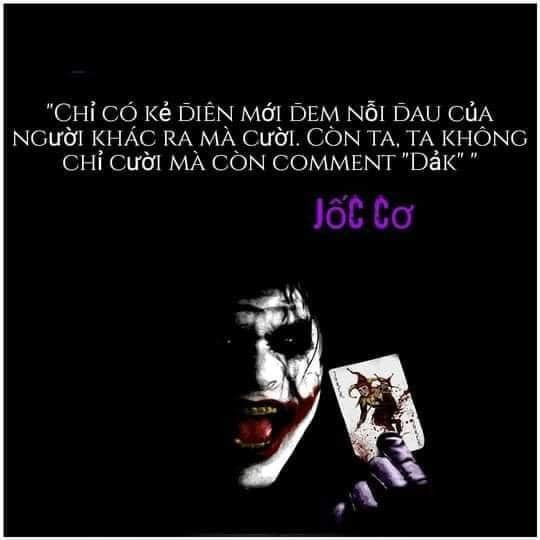 Joker nói chỉ có kẻ điên mới đem nỗi đau của người khác ra mà cười